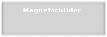 Magnetschilder